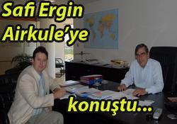 SAFİ ERGİN: HEDEFİMİZ AVRUPA